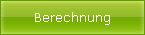 Berechnung